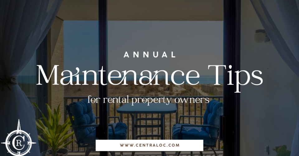 Annual Maintenance Tips for Rental Property Owners in Ocean City, MD