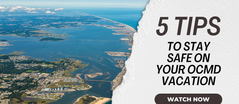 Top 5 Beach Safety Tips for Your OCMD Vacation