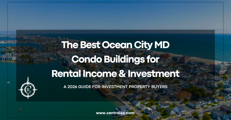 Best Ocean City MD Condo Buildings for Rental Income 2026