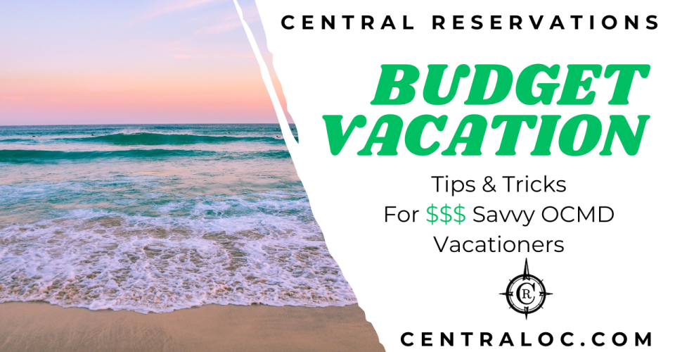 Budget Vacation Buildings & Tips for Ocean City, MD Vacationers