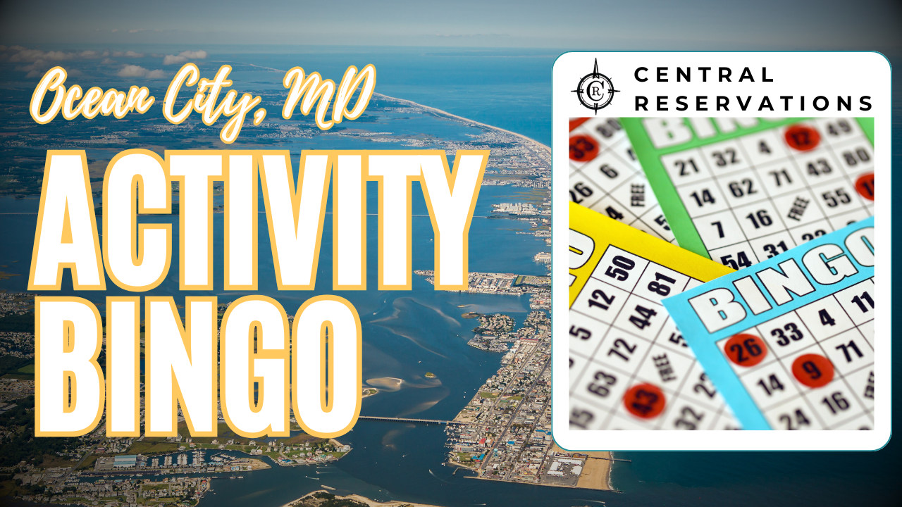 Central Reservations: Ocean City, MD Activities Bingo