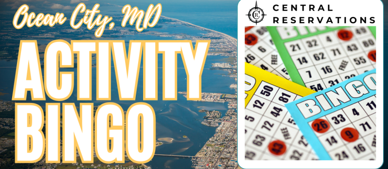 Central Reservations: Ocean City, MD Activities Bingo