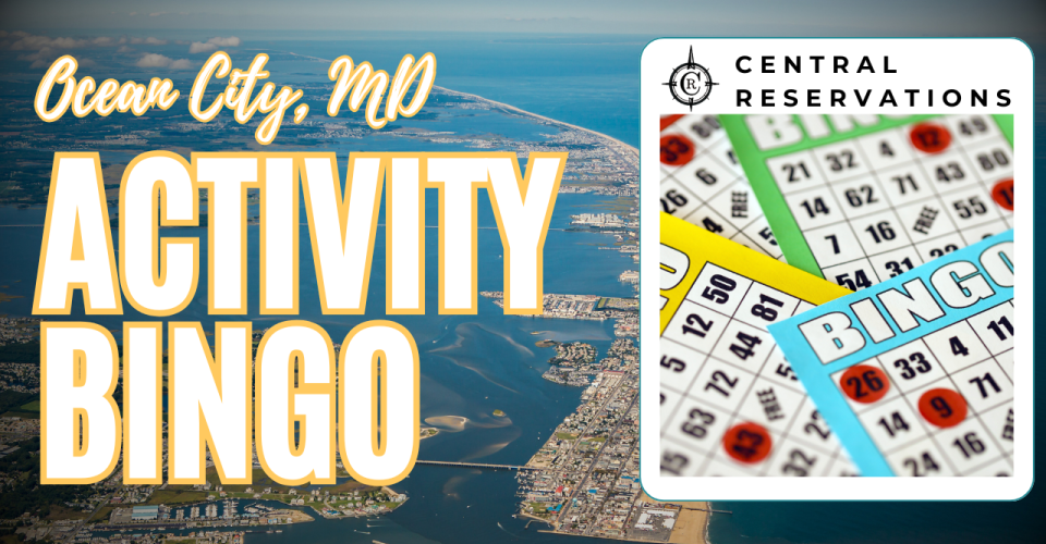 Central Reservations: Ocean City, MD Activities Bingo