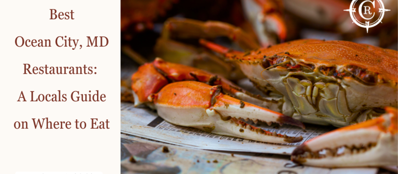 Discover Delicious Dining at These Ocean City MD Restaurants