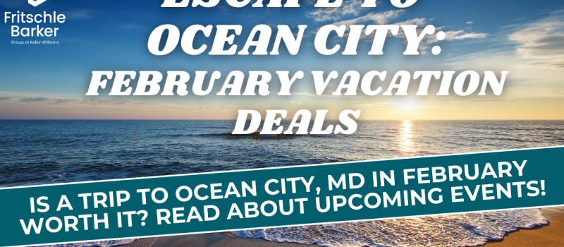 Escape to Ocean City- February Vacation Deals