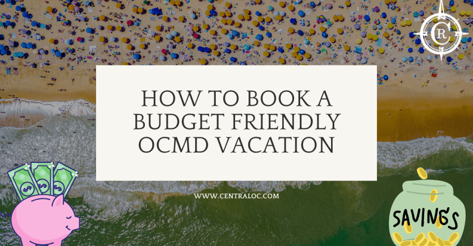 How to Save Money on Your Ocean City Vacation