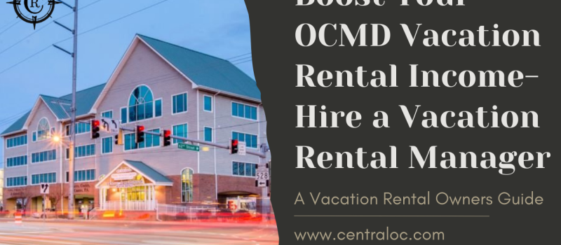 Importance of Hiring the Best Ocean City, MD Vacation Rental Manager