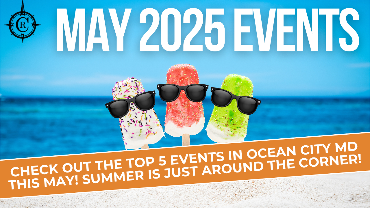 Ocean City Maryland Events in May 2025: A Vacationers Guide