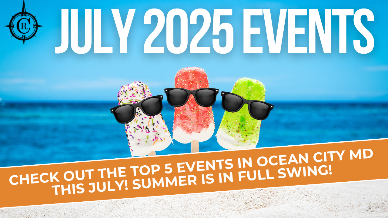 Ocean City Maryland July Events 2025: Beach Vacation Guide