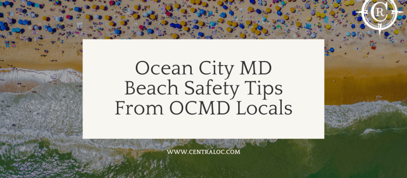 Ocean City, MD Beach Safety and Beach Rules: The Local Guide for a Worry-Free Vacation