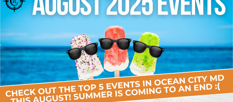 Ocean City MD: Top August 2025 Events & Activities