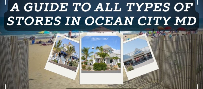 Ocean City MD: Top Stores & Shopping Guide | Visit OC