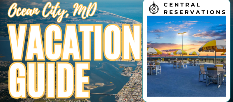 Ocean City, MD Vacation Guide