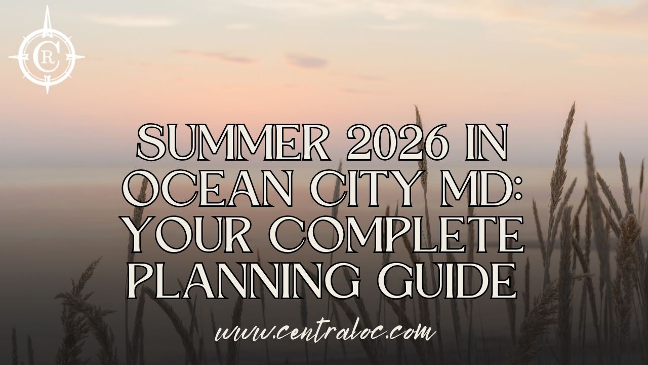 Plan Your Summer 2026 Trip to Ocean City MD | Local's Guide