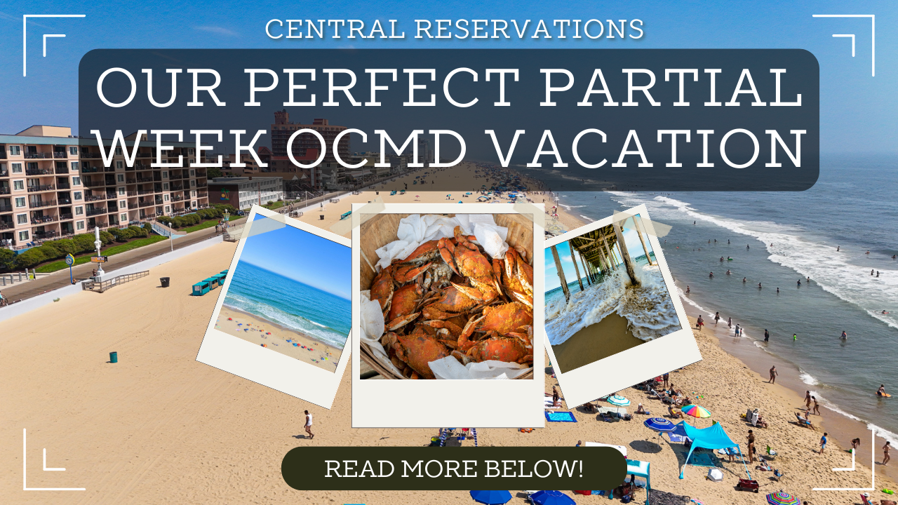 The Perfect Mini-Vacation in OCMD