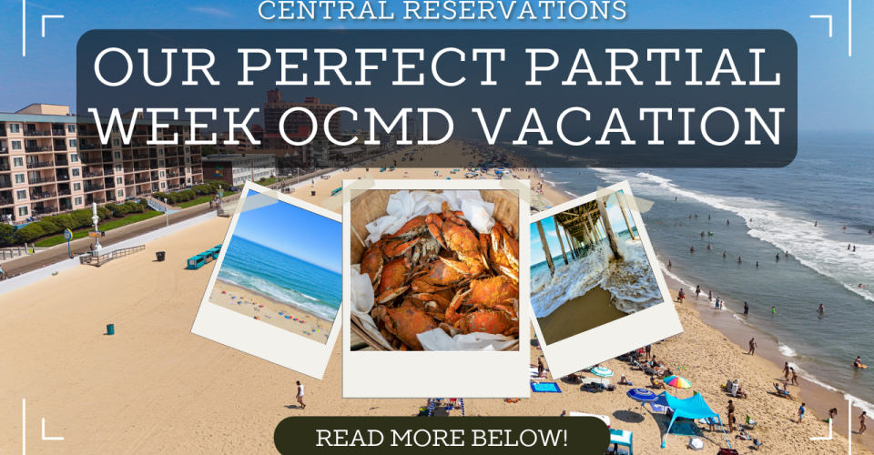 The Perfect Mini-Vacation in OCMD
