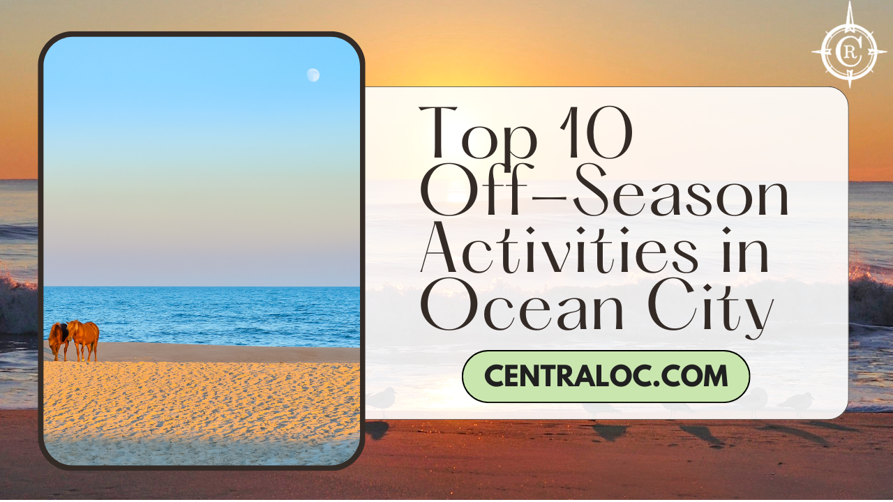 Top 10 Things to Do in Ocean City, MD During the Off-Season