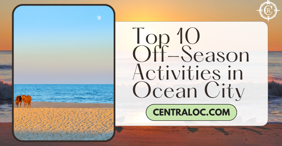 Top 10 Things to Do in Ocean City, MD During the Off-Season