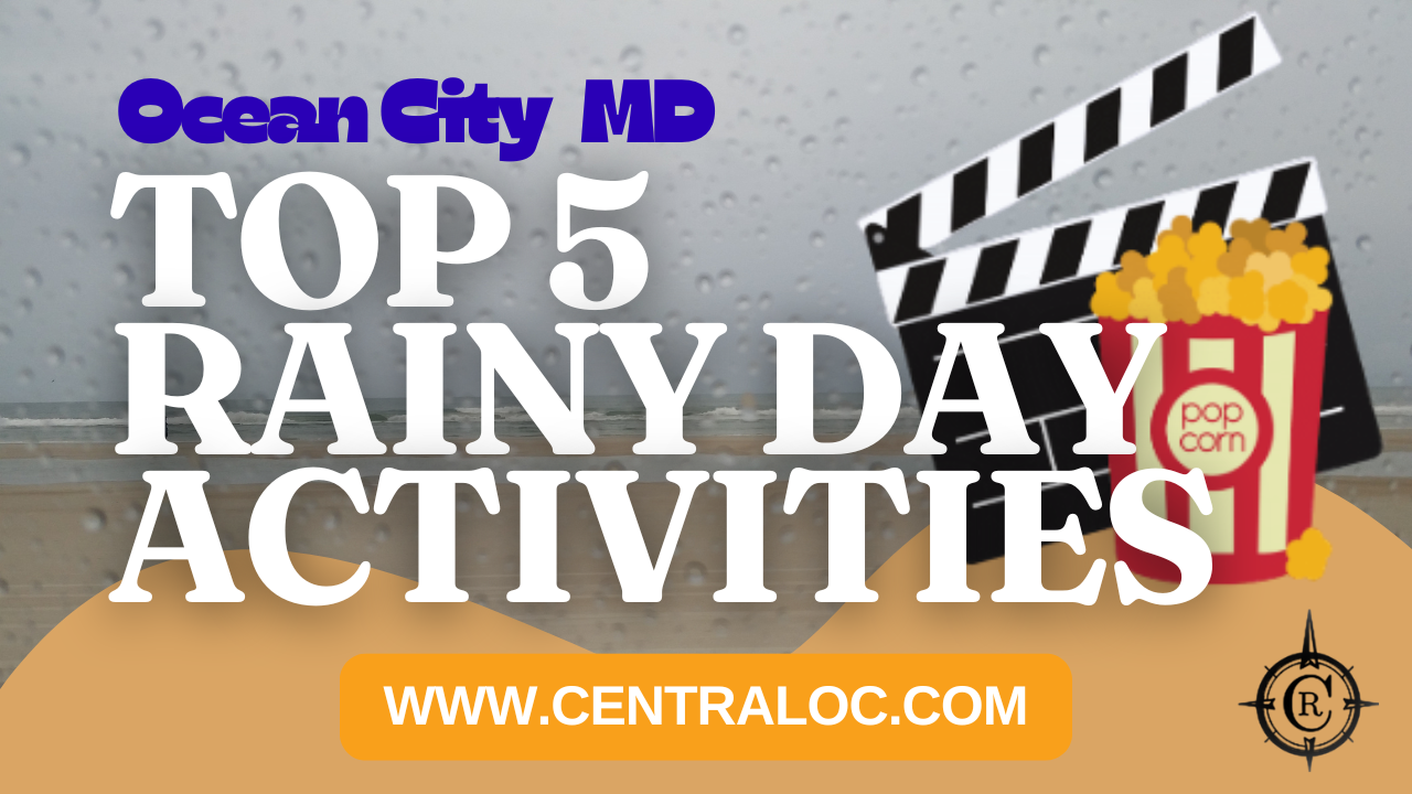 Top 5 Indoor Activities for a Rainy Day in Ocean City MD
