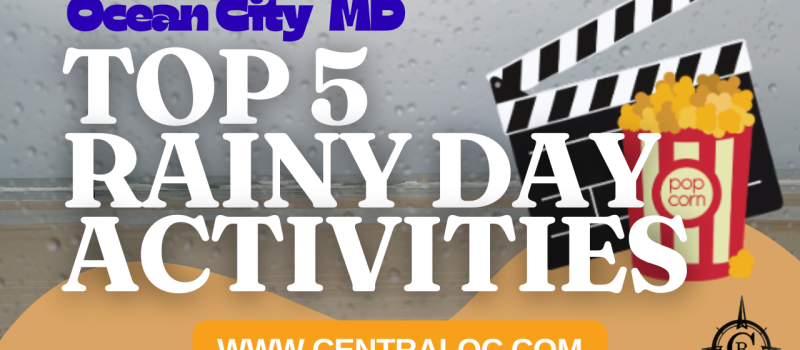 Top 5 Indoor Activities for a Rainy Day in Ocean City MD