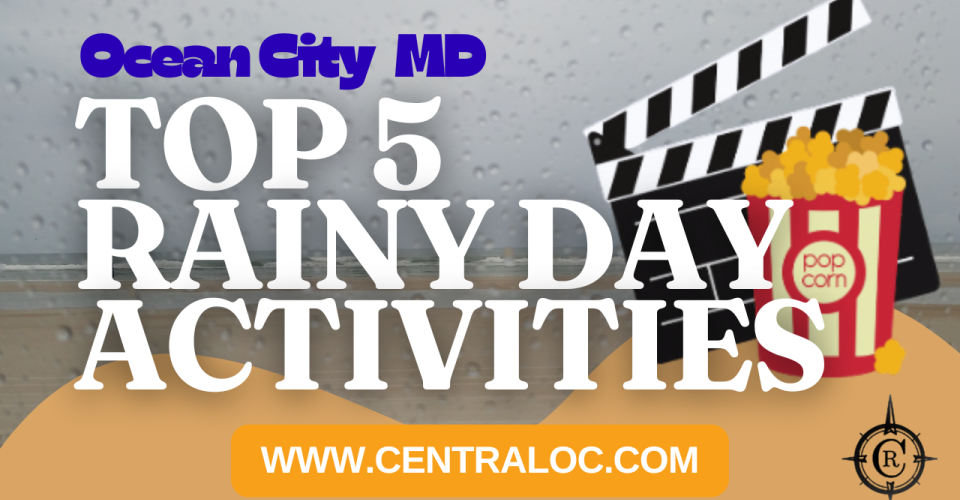 Top 5 Indoor Activities for a Rainy Day in Ocean City MD