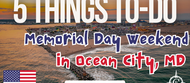 Memorial Day Weekend 2026 in Ocean City MD: Insider's Guide