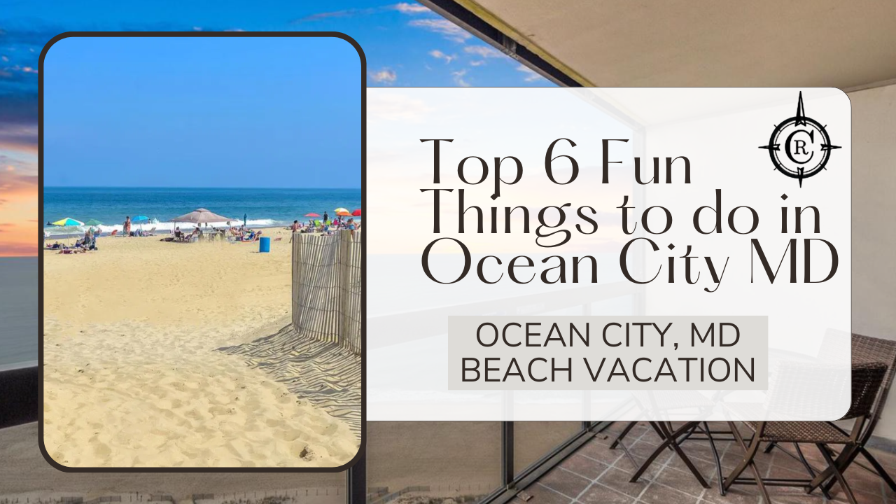 Top 6 Fun Things To Do in Ocean City, MD