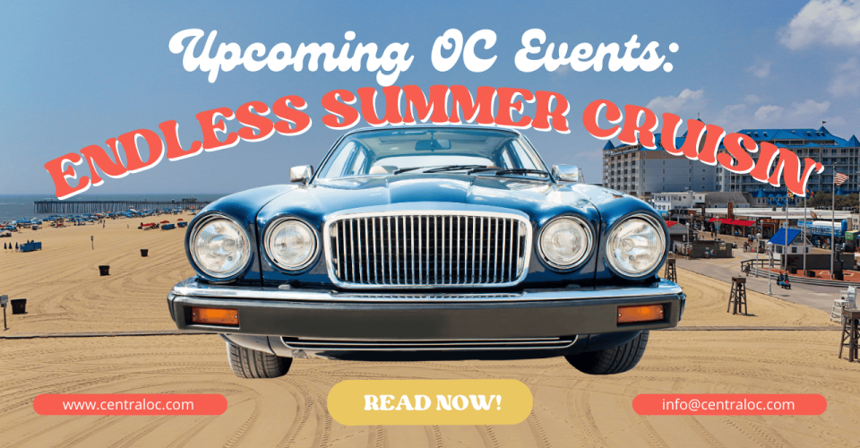 Upcoming Events in Ocean City, MD:  Endless Summer Cruisin’ 2024