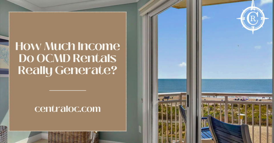 What Rental Income Can You Expect From Ocean City MD Rental Properties in 2026