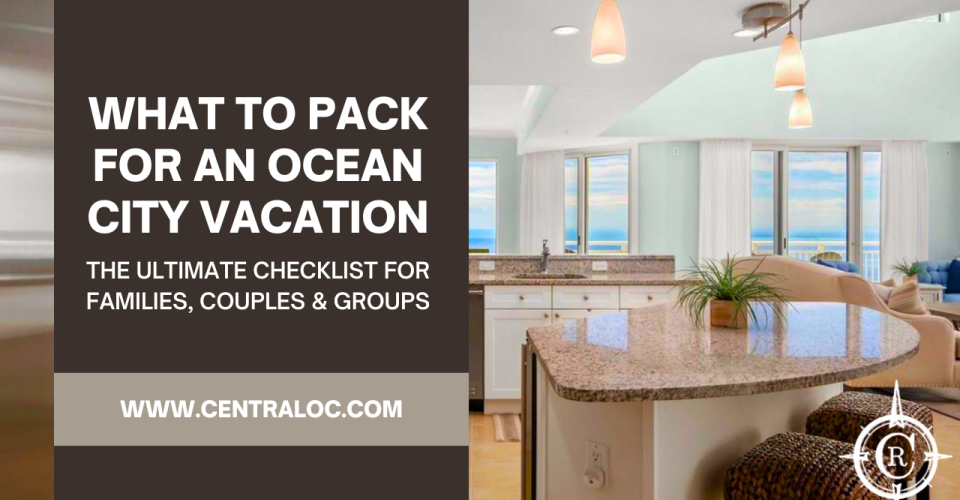Beach Essentials What to Pack for Ocean City, MD Vacation