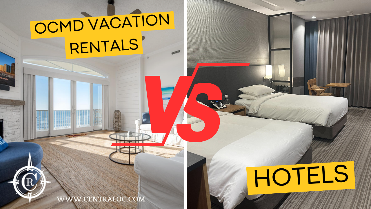 VACATION RENTAL VS. HOTEL IN OCEAN CITY MD